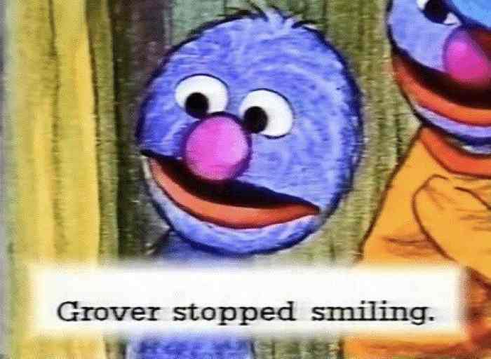l-46488-grover-stopped-smiling.jpg